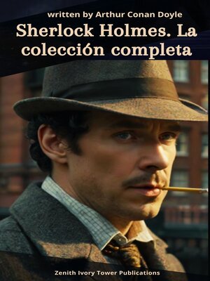 cover image of Sherlock Holmes – La Colección Completa